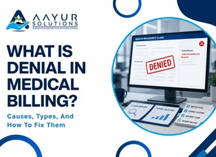 What is denial in medical billing - causes, types, and how to fix them